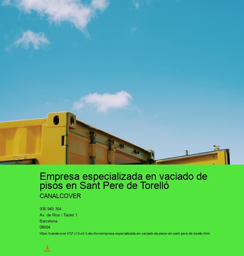 Empresa especializada en vaciado de pisos en Sant Pere de Torelló