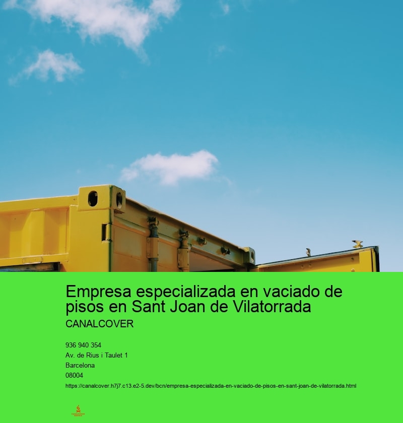 Empresa especializada en vaciado de pisos en Sant Joan de Vilatorrada