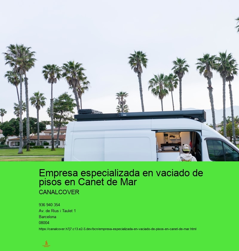 Empresa especializada en vaciado de pisos en Canet de Mar