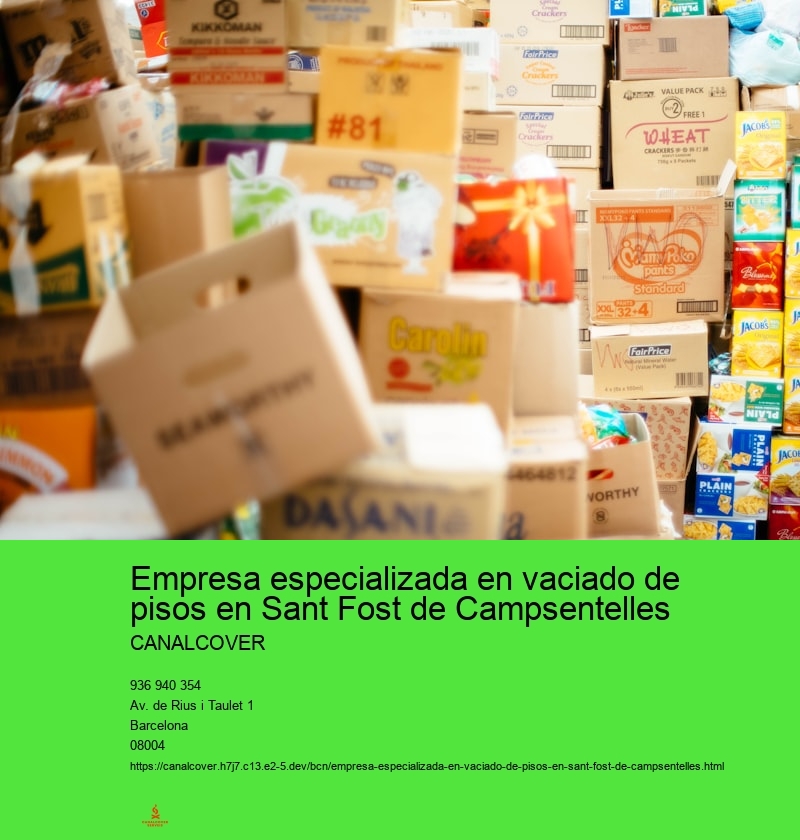 Empresa especializada en vaciado de pisos en Sant Fost de Campsentelles