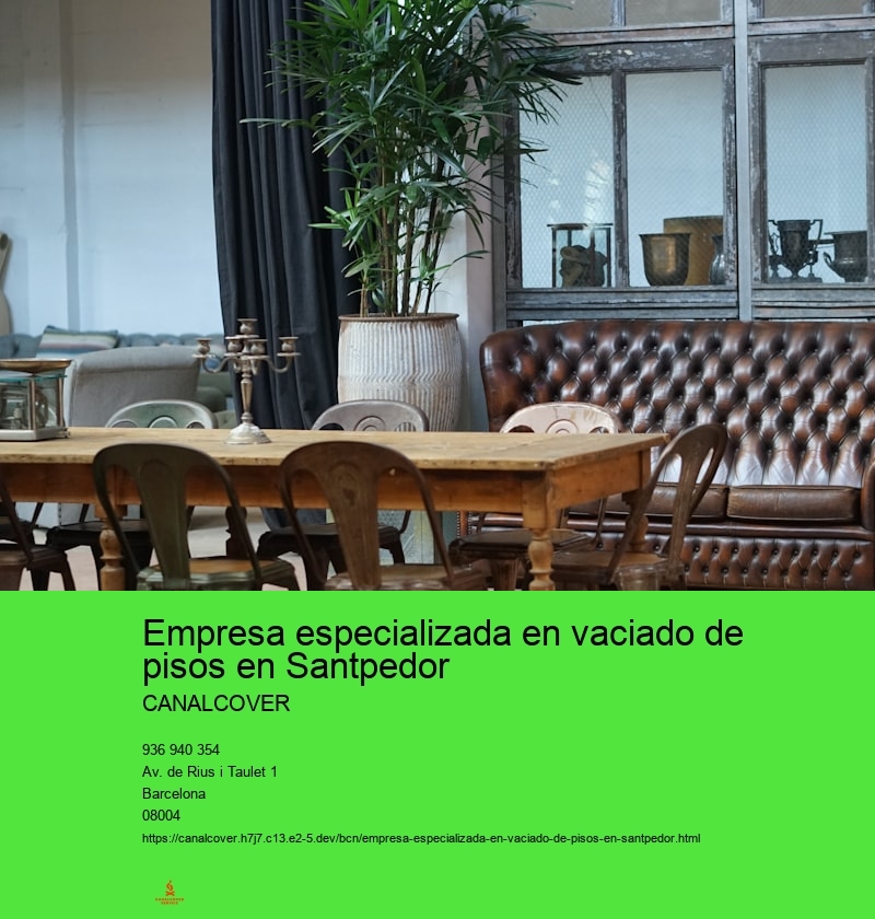 Empresa especializada en vaciado de pisos en Santpedor