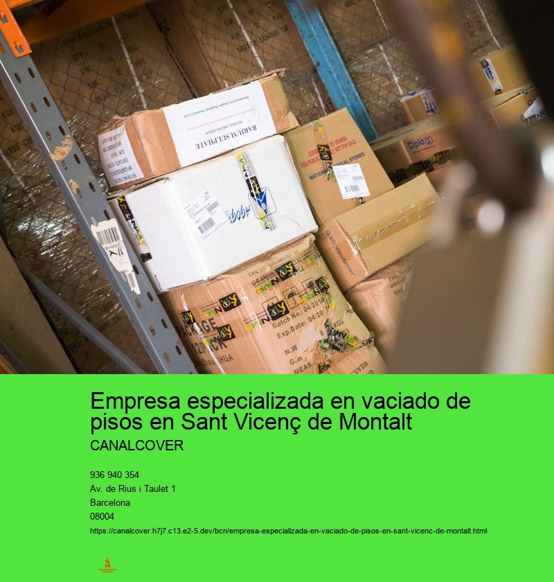 Empresa especializada en vaciado de pisos en Sant Vicenç de Montalt