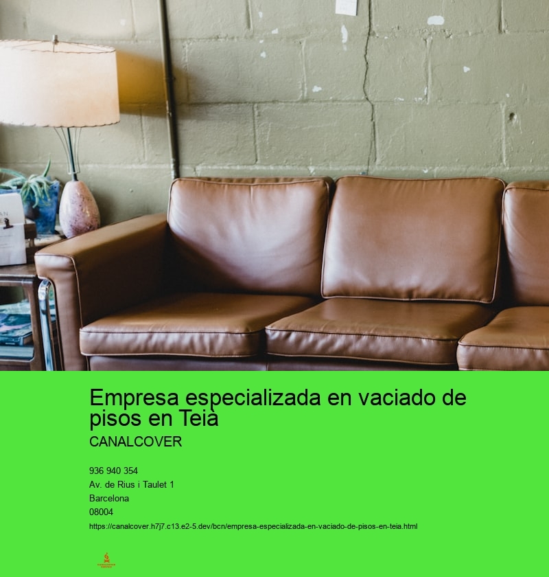 Empresa especializada en vaciado de pisos en Teià