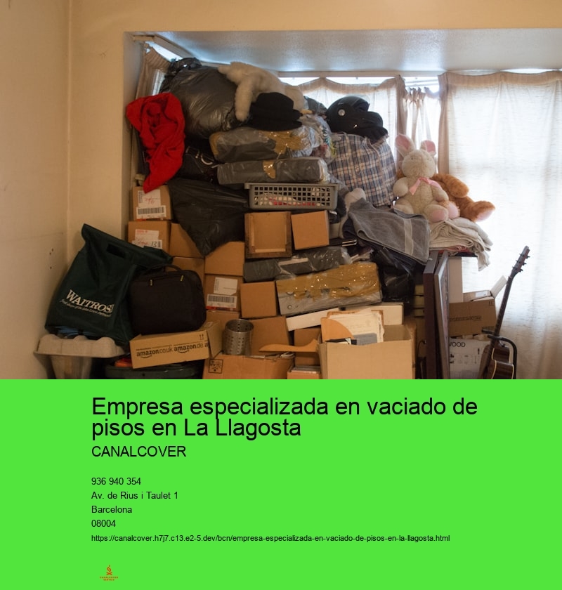 Empresa especializada en vaciado de pisos en La Llagosta