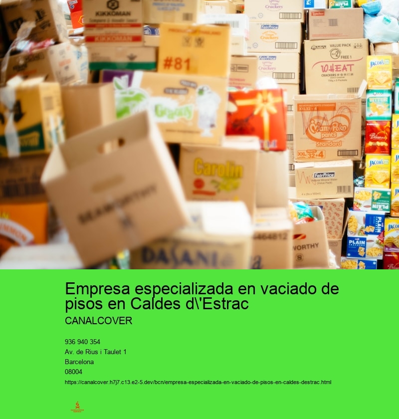 Empresa especializada en vaciado de pisos en Caldes d'Estrac